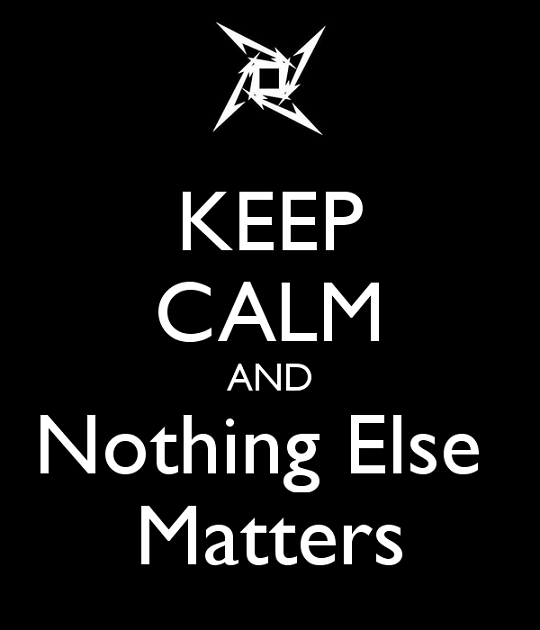 keep-calm-and-nothing-else-matters-metallica