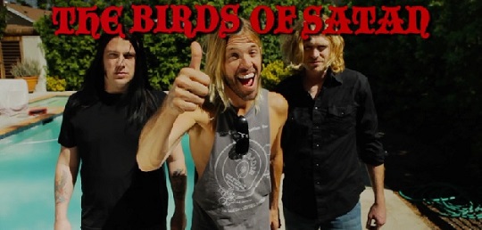 The Birds of Satan Taylor Hawkins