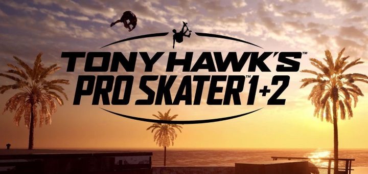 Tony Hawk’s Pro Skater 1 + 2 Remastered